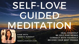 DO THIS EVERYDAY  Self Love Guided Meditation Powerful Namita Purohit  Life Coach [upl. by Eladnek]