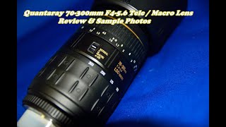 Quantaray 70300mm F4 F5 6 Review amp Actual Use amp Samples [upl. by Yleme230]