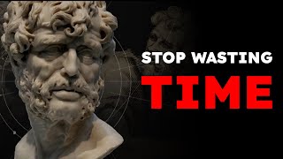 5 STOIC TIPS to Avoid WASTING TIME  SENECA [upl. by Avuha]