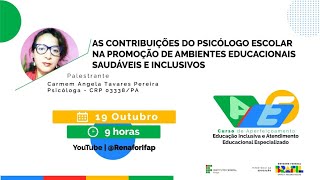 As contribuições do psicólogo escolar na promoção de ambientes educacionais saudáveis e inclusivos [upl. by Nilpik]