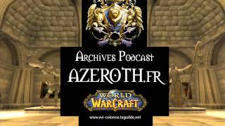 AZEROTHfr  Episode 1  Septembre 2006 [upl. by Antebi]