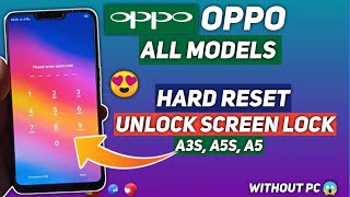 OPPO A3s A5s A5 Hard Reset Unlock OPPO All Mobile Password Without BOX And PC  Reset Screen Lock [upl. by Anilra]