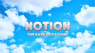 Notion  the rare occasions lyrics  reverb [upl. by Lethia]