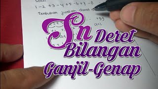 Variasi Soal Sn Deret Aritmatika Ganjil Genap [upl. by Nevets960]