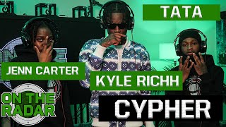 CYPHER Kyle Richh Jenn Carter amp Tata [upl. by Bob]