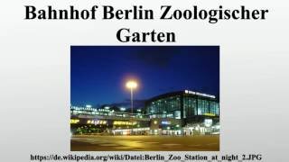 Bahnhof Berlin Zoologischer Garten [upl. by Enyawal248]