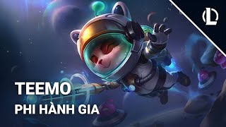 Trang Phục Teemo Phi Hành Gia 2024  Liên Minh Huyền Thoại [upl. by Silvie]