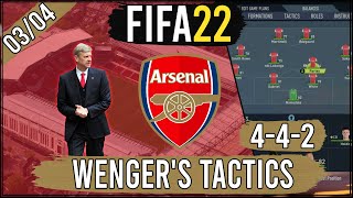 Recreate Arsene Wengers Arsenal Invincibles Tactics in FIFA 22  Custom Tactics Explained [upl. by Zakaria]