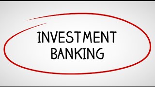 Investment Banking Industry Overview and Careers in Investment Banking [upl. by Egerton309]