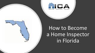 How to Become a Home Inspector in Florida  Florida Home Inspection Licensing [upl. by Bedwell]