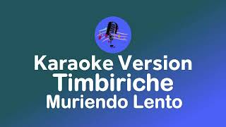 Timbiriche  Muriendo Lento Karaoke version [upl. by Nrubyar389]