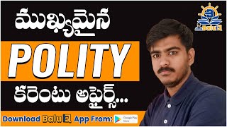 Excellent Explanation On Important Polity Current Affairs By Balu Sir [upl. by Ardella692]