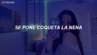 bien chula se pone coqueta la nena LetraLyrics [upl. by Yer]