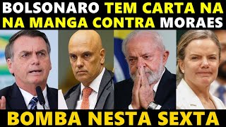 Urgente JAIR BOLSONARO SURPREENDE E TEM CARTA NA MANDA CONTRA MORAES E LULA EM BRASÍLIA [upl. by Wang74]