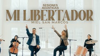 MIEL SAN MARCOS  MI LIBERTADOR  SESIONES ACÚSTICAS [upl. by Kcirnek]