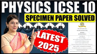 PHYSICS SPECIMEN PAPER SOLVED  ICSE BOARD CLASS 10 2025  SECTION A [upl. by Hassi]