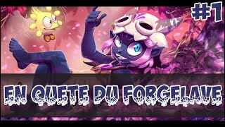 Dofus La Fratrie des Oubliés  En quête du Forgelave 1 [upl. by Ofloda]