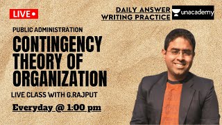 Contingency Theory Of Organization  Answer Writing  UPSC  Public Administration [upl. by Anisamot]