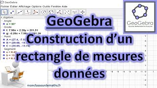 Tutoriel GeoGebra  Tracer un rectangle dont les mesures des côtés sont connues [upl. by Nahgeam]