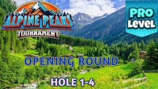 GOLF CLASH  ALPINE PEAKS TOURNAMENT PRO OPENING ROUND  HOLES 14⛳️ GRUNBERG SLOPES COURSES⛳️ [upl. by Alderman]