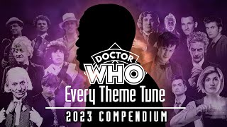 Doctor Who Theme Compendium 2023  70 Themes [upl. by Eedeed897]