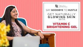 Get naturally Glowing Skin with Vitamin C Brightening Gel  Blossom Kochhar Aroma Magic [upl. by Rind989]