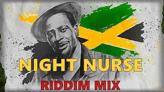 Night Nurse Riddim Mix feat Gregory Isaacs Flabba Holt Papa Michigan Afrikan Simba amp More [upl. by Ahsitil]