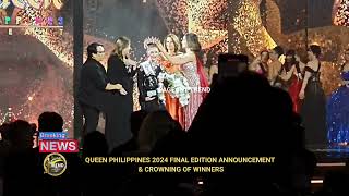 QUEEN PHILIPPINES 2024 ANNOUNCEMENT AND CROWNING OF WINNERS [upl. by Asital945]