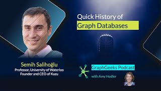 GraphGeeks Podcast Ep5 Quick History of Graph Databases [upl. by Brouwer159]