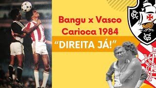 quotDireita Jáquot  a tática do Bangu para vencer o Vasco em 1984 [upl. by Robillard]