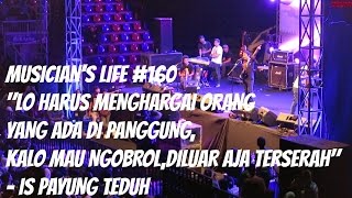 MUSICIANS LIFE 160  Mas Is Payung Teduh kecewa dengan penonton yang ngobrol saat mereka manggung [upl. by Uok]