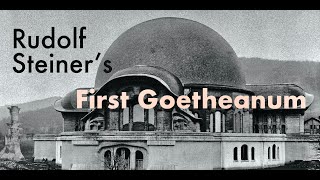 Ruldolf Steiners First Goetheanum with Brian Gray [upl. by Eterg]