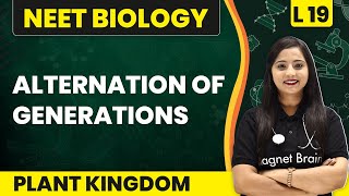 Alternation Of Generations  Plant Kingdom  L19 Concepts  NEET Biology [upl. by Epoillac]