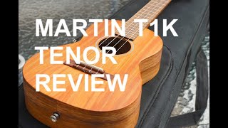 Got A Ukulele Review  Martin T1K Tenor Ukulele [upl. by Yerocal]