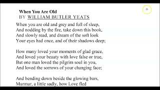 When you are Old WB Yeats Poem Summary Analysis and Themes [upl. by Dnaltroc]