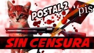 SIN CENSURA  No Apto Para Sensibles  Postal 2 [upl. by Alimac]