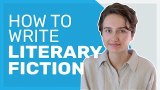 How to Write Literary Fiction [upl. by Annaiek]