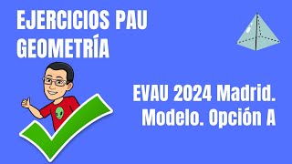 Matemáticas EVAU 2024 Madrid Modelo Opción A [upl. by Sliwa]