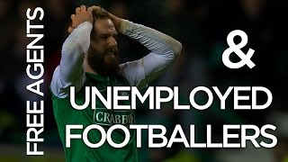 Free Agents amp Unemployed Footballers [upl. by Lebna]