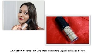 LA Girl Pro Coverage HD Long Wear Illuminating Foundation Review and Demo [upl. by Deering332]