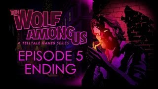 The Wolf Among Us  Episode 5 Walkthrough  Choice Path 1  Part 6  Ending No Commentary [upl. by Gherlein]