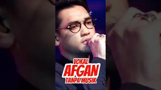 BEGINI VOKAL AFGAN TANPA MUSIK cover acapella singing [upl. by Brooke]