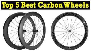 Top 5 Best Carbon Wheels in 2023  New Best Road Bikes Wheels [upl. by Delila]