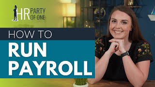 How to Run Payroll [upl. by Narrat135]