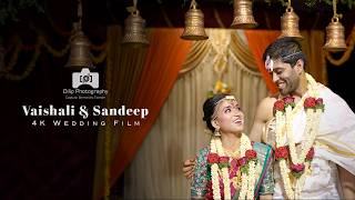 Vaishali Sandeep  4K Wedding Video  Dilip Photography [upl. by Ayortal]