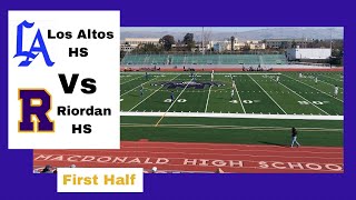 Riordan JV vs Los Altos JV  Macdonald HS First Half [upl. by Anilasor]