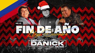 ¡El Mix de Fin de Año  DJ DANICK [upl. by Adnaw46]