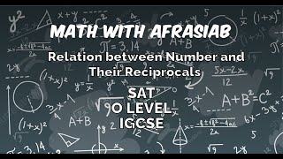 Relationship between Numbers and their Reciprocals For SAT IGCSE and O Levels [upl. by Hashim971]