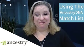 Making Discoveries With the New and Improved AncestryDNA Match List  Ancestry [upl. by Oijres830]