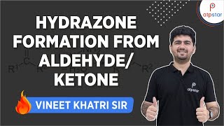 Hydrazone formation from aldehyde  Ketone  IIT JEE  Vineet Khatri  ATP STAR [upl. by Medin]